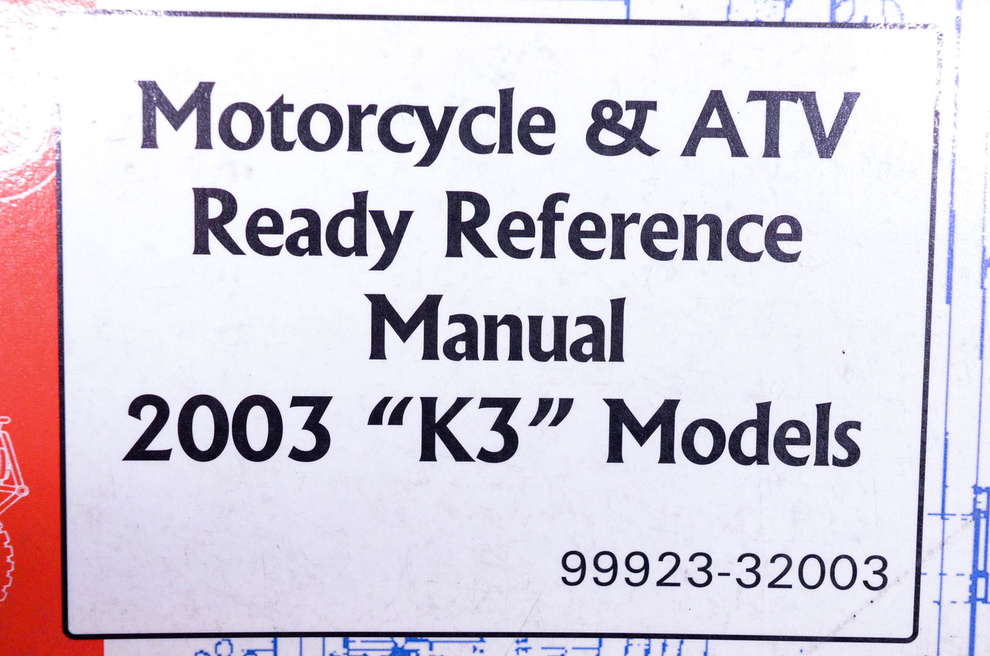 OEM Suzuki 99923-32003 Motorcycle & ATV 2003 K3 Ready Reference Manual