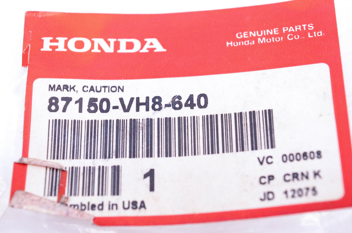 New OEM Honda 87150-VH8-640 Caution Label NOS
