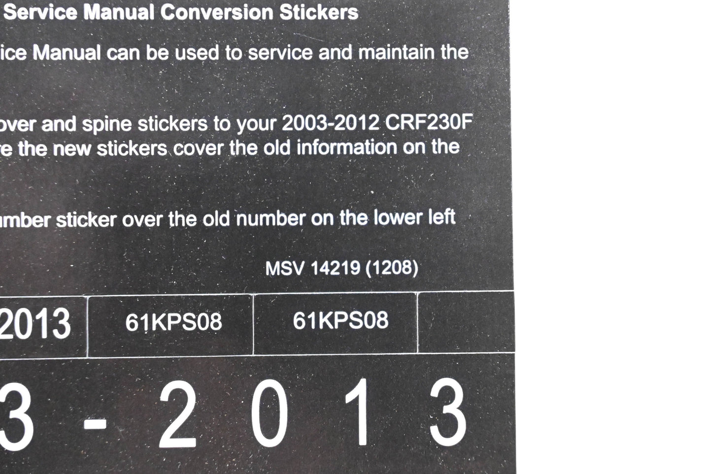 New OEM Honda MSV 14219 2013 CRF230F Service Manual Conversion Sticker Kit NOS