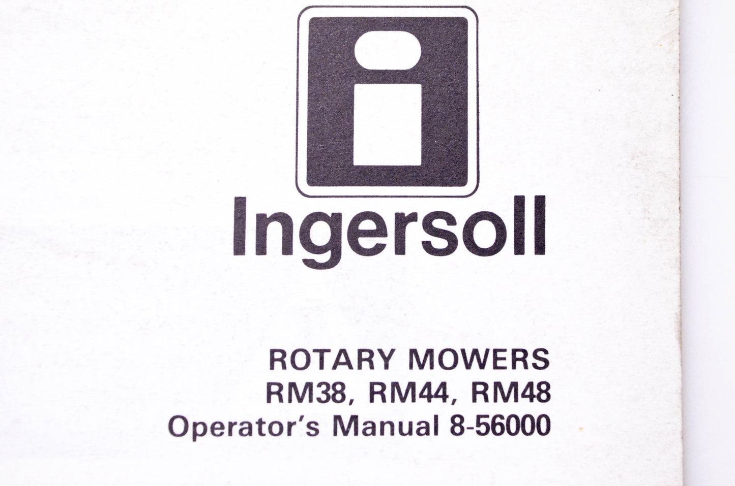Ingersoll 8-56000 Rotary Mowers RM38 RM44 RM48 Operator's Manual