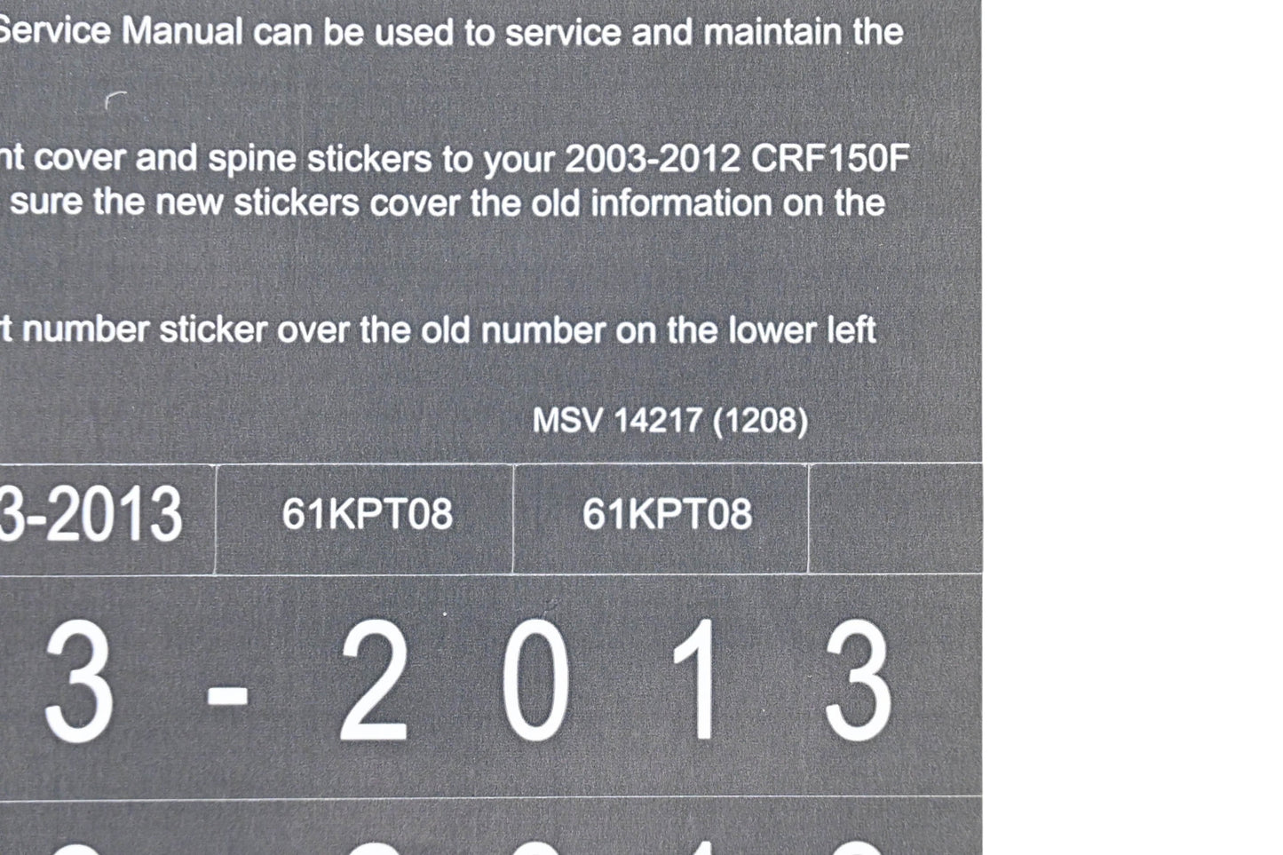 New OEM Honda MSV 14217 2013 CRF150F Service Manual Conversion Sticker Kit NOS