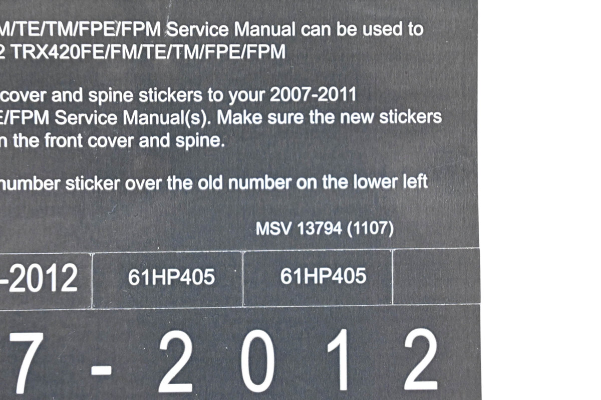 New OEM Honda MSV 13794 2012 TRX420FE/FM/TE/TM/FPE/FPM Service Manual Conversion Sticker Kit NOS