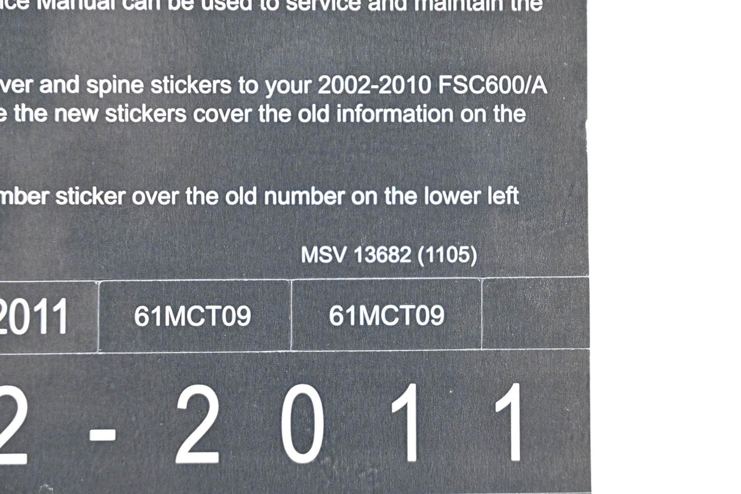 New OEM Honda MSV 13682 2011 FSC600/A Service Manual Conversion Sticker Kit NOS