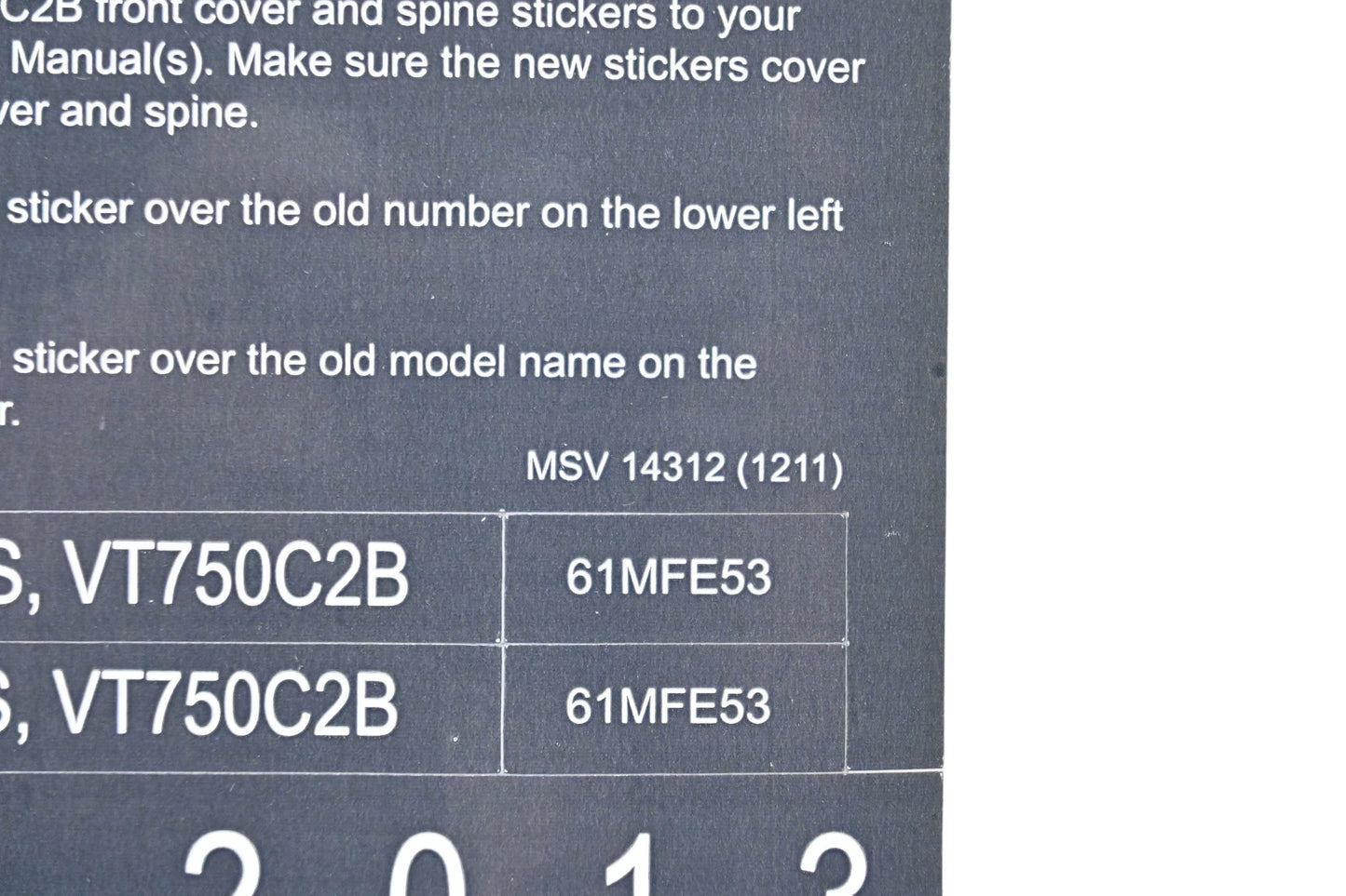 New OEM Honda MSV 14312 2010-2013 VT750C2/S/C2B Service Manual Conversion Sticker Kit NOS