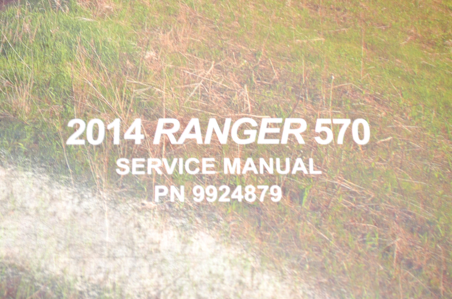 OEM Polaris 9924879 Service Manual 14 Ranger 570/570 CREW