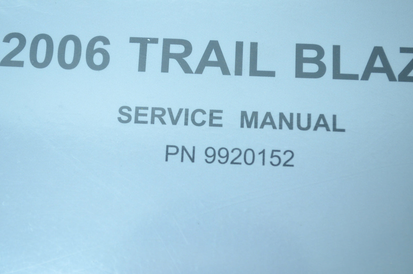 OEM Polaris 9920152 Service Manual 06 Trail Blazer NOS