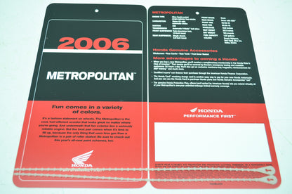 NEW OEM Honda 2006 Metropolitan Sign Dealership Hang Tags NOS