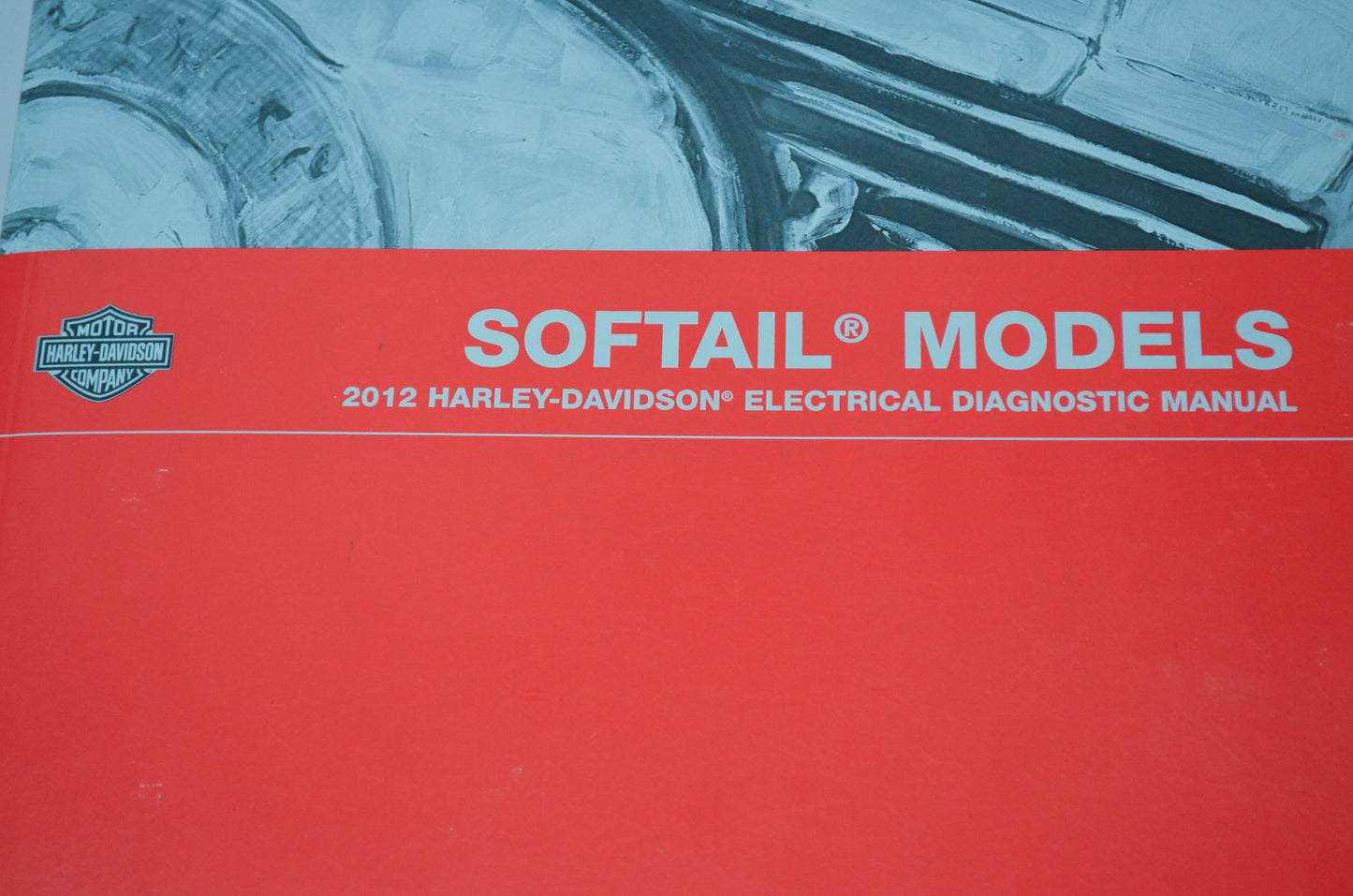 2012 Softail Model Electrical Diagnostic Manual NOS