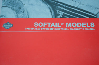 2012 Softail Model Electrical Diagnostic Manual NOS