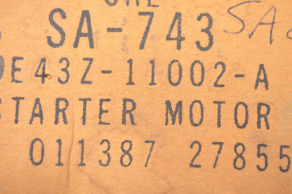 New OEM Ford E43Z11002A, E43FAA6M12, SA-743 Starter NOS