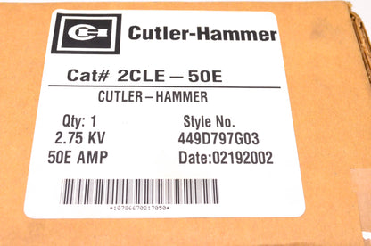 Cutler-Hammer 449D797G03, 2CLE-50E 50E Amp 2.75KV Fuse NOS