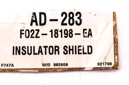 Motorcraft AD-283, F02Z-18198-EA Insulator Shield NOS