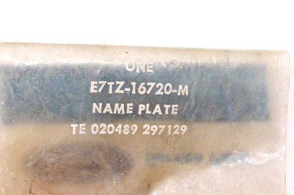 New OEM Ford E7TZ-16720-M EFI LH Name Plate NOS