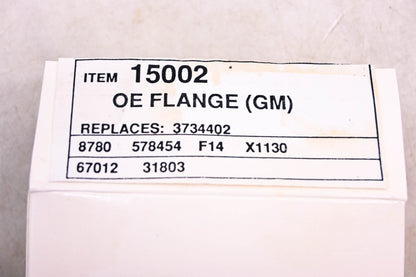 GM 15002, 3734402, 578454 Flange NOS