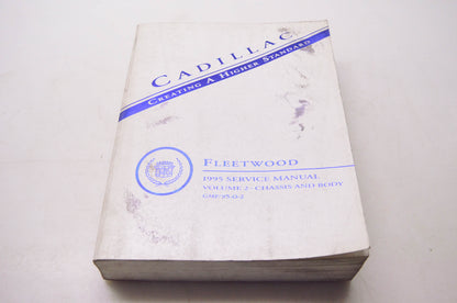 Cadillac Motor Car Division, GM GMP/95-D-2 Fleetwood 1995 Service Manual Volume 2 - Chassis & Body