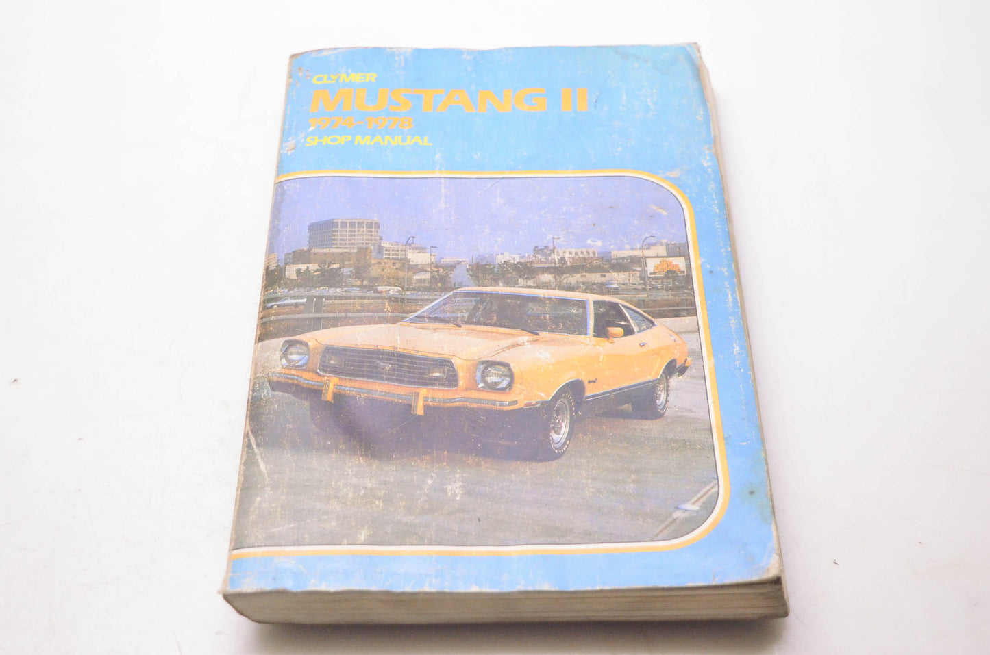 Clymer Publications 0-89287-119-9 Mustang II 1974-1978 Shop Manual