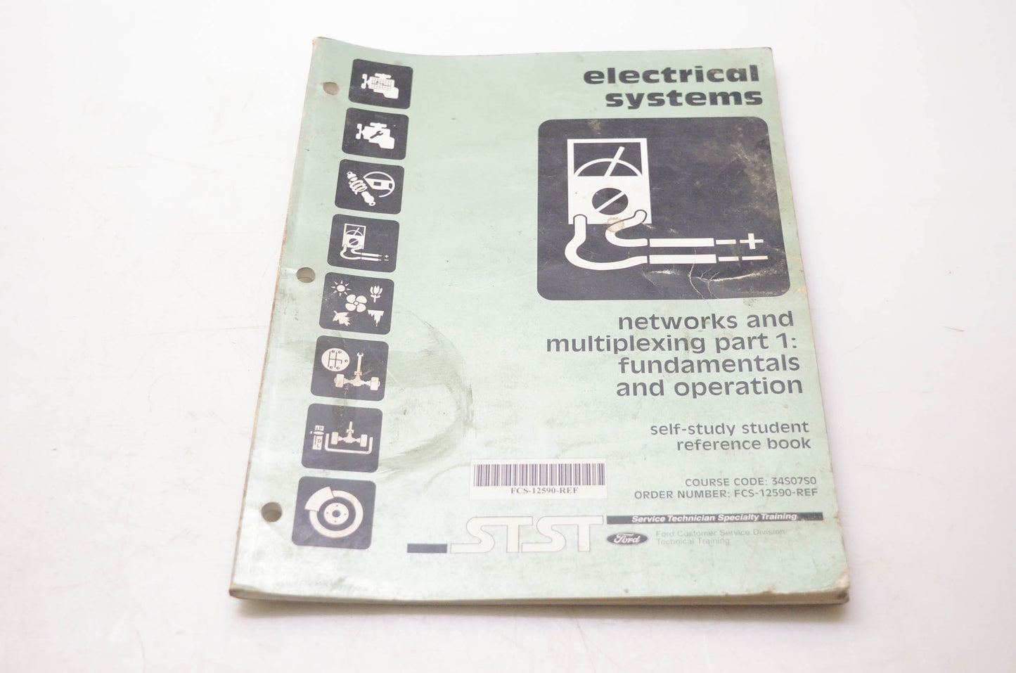 Ford Motor Company FCS-12590-REF Electrical Systems Networks & Multiplexing Part 1: Fundamentals & Operation