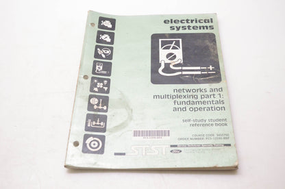 Ford Motor Company FCS-12590-REF Electrical Systems Networks & Multiplexing Part 1: Fundamentals & Operation