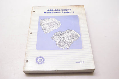 General Motors Corporation 16014.11-2 4.0L/4.6L Engine Mechanical Systems