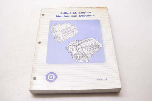 General Motors Corporation 16014.11-2 4.0L/4.6L Engine Mechanical Systems