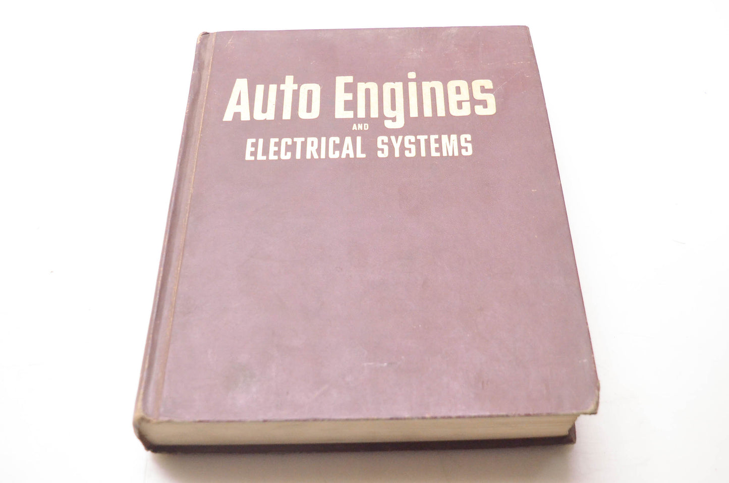 Motor 0-910992-25-8 Auto Engines & Electrical Systems Sixth Edition Third Printing 1973
