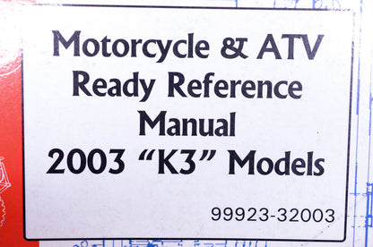 OEM Suzuki 99923-32003 Motorcycle & ATV 2003 K3 Ready Reference Manual