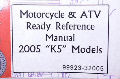 OEM Suzuki 99923-32005 Motorcycle & ATV 2005 K5 Ready Reference Manual