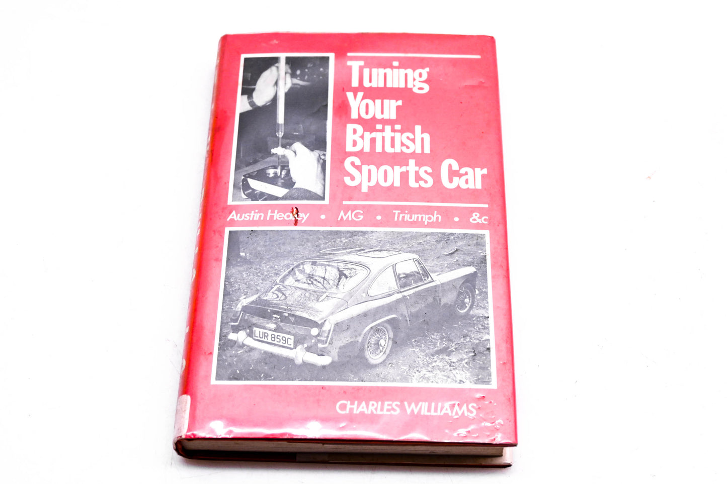 Charles Williams 87749-165-8 Tuning Your British Sports Car Hardcover Book