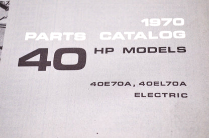 Aftermarket 384400 1970 Parts Catalog 40HP Models Electric 40E70A, 40EL70A NOS