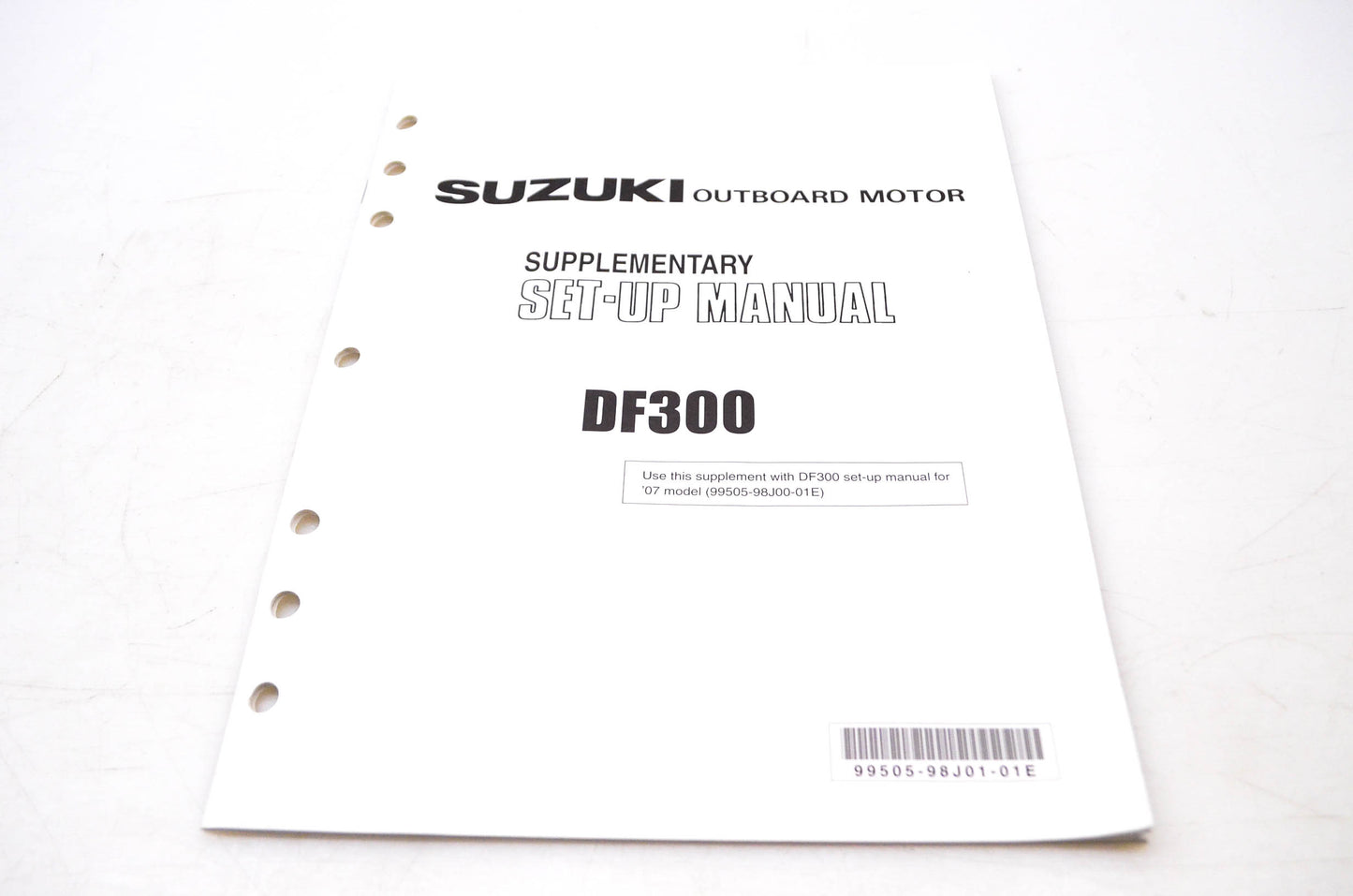 OEM Suzuki 99505-98J01-01E 2007 Suzuki Outboard Motor Supplementary Set Up Manual DF300