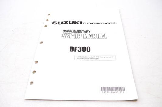 OEM Suzuki 99505-98J01-01E 2007 Suzuki Outboard Motor Supplementary Set Up Manual DF300