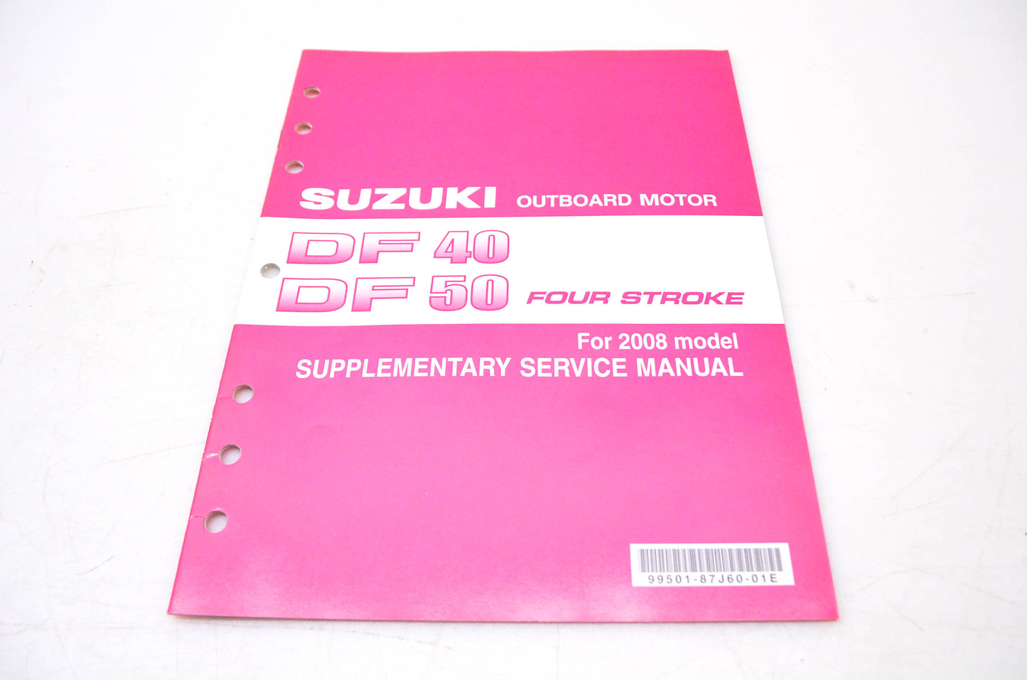 New OEM Suzuki 99501-87J60-01E 2008 Supplementary Service Manual DF40, DF50 4-Stroke NOS