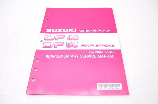 New OEM Suzuki 99501-87J60-01E 2008 Supplementary Service Manual DF40, DF50 4-Stroke NOS