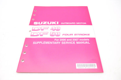 New OEM Suzuki 99501-87J50-01E 06-07 Suzuki Supplementary Service Manual DF40, DF50 4-Stroke NOS