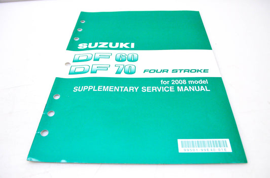 New OEM Suzuki 99501-99E40-01E 2008 Suzuki Supplementary Service Manual DF60, DF70 4-Stroke NOS