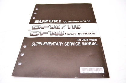 New OEM Suzuki 99501-90J40-01E 2008 Suzuki Outboard Motor Supplementary Service Manual DF90/115, DF140 4-Stroke NOS