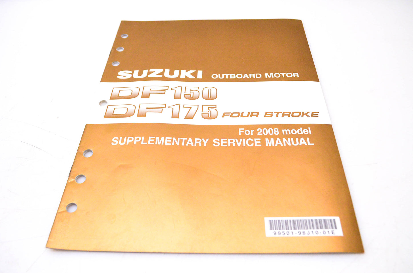 New OEM Suzuki 99501-96J10-01E 2008 Suzuki Outboard Motor Supplementary Service Manual DF150, DF175 4-Stroke NOS