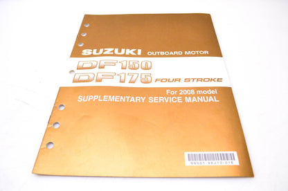 New OEM Suzuki 99501-96J10-01E 2008 Suzuki Outboard Motor Supplementary Service Manual DF150, DF175 4-Stroke NOS