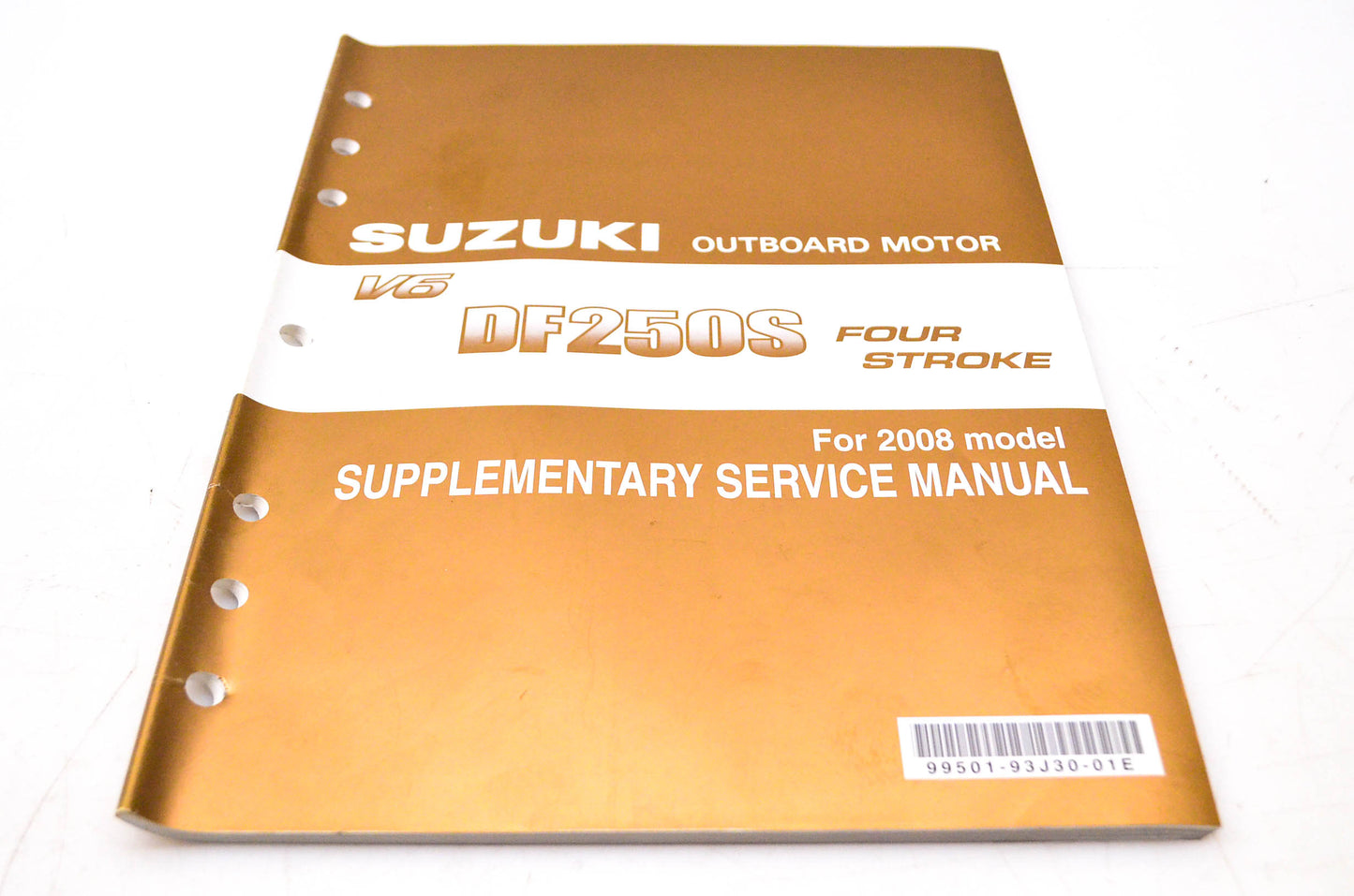 New OEM Suzuki 99501-93J30-01E 2008 Supplementary Service Manual DF250S 4-Stroke NOS