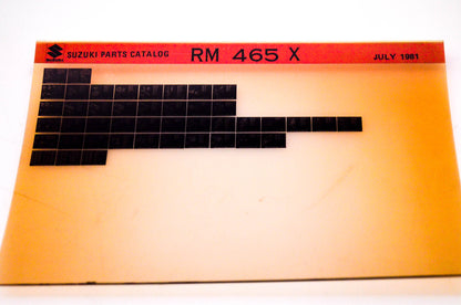 OEM Suzuki RM 465 X 1981/July Suzuki Parts Catalog RM 465 X Microfiche