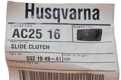 New OEM Husqvarna 532 19 49-41, 532194941 Clutch Slide NOS