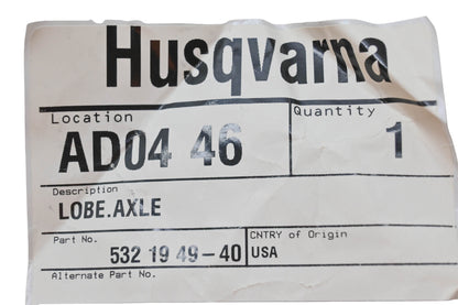 New OEM Husqvarna 532 19 49-40, 532194940 Axle Lobe NOS