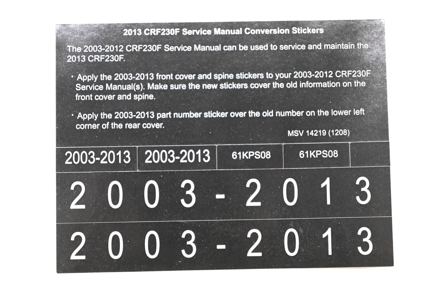 New OEM Honda MSV 14219 2013 CRF230F Service Manual Conversion Sticker Kit NOS
