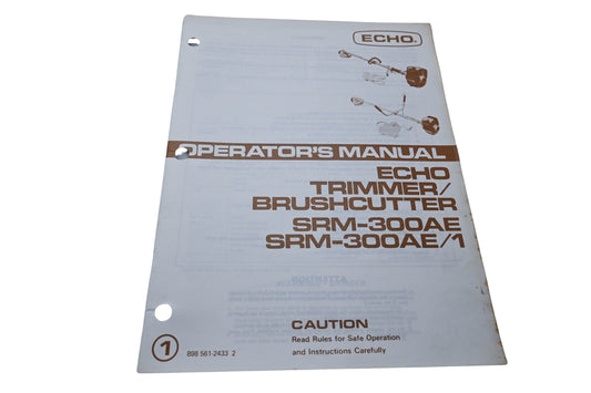Kioritz Corporation 898 561-2433 2 Echo Operator's Manual Trimmer Brush Cutter SRM-300AE SRM-300AE/1