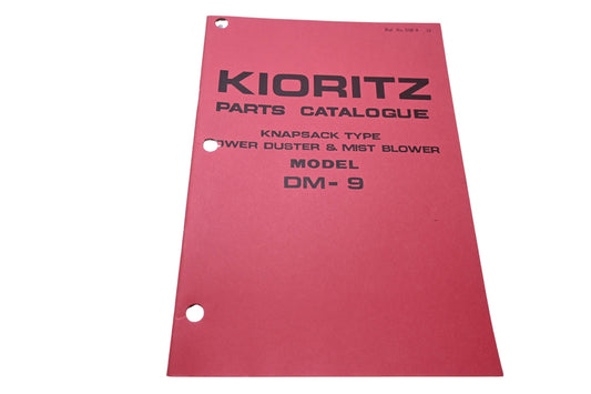 Kioritz Corporation DM-9 Kioritz Parts Catalogue Knapsack Type Power Duster & Mist Blower