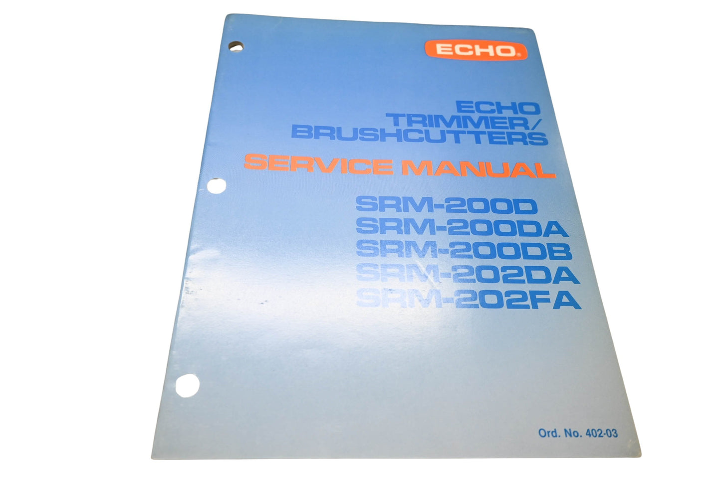 Kioritz Corporation 402-03 Echo Trimmer Brush Cutters Service Manual SRM-200D SRM-200DA SRM-200DB SRM-202DA SRM-202FA