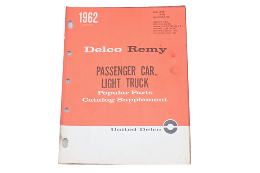 Delco Remy 1A-95A, 1A-100A 1962 Passenger Car Light Truck Parts Supplement Catalog