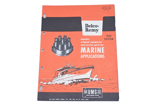 Delco Remy 1A-107 1960 Marine Applications Equipment & Parts Catalog