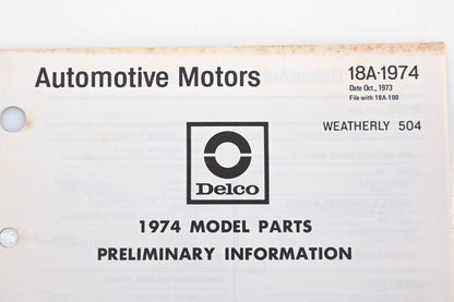 Delco 18A-1974 1974 Model Parts Preliminary Information Catalog