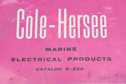 Cole-Hersee D-220 Marine Electrical Products Catalog